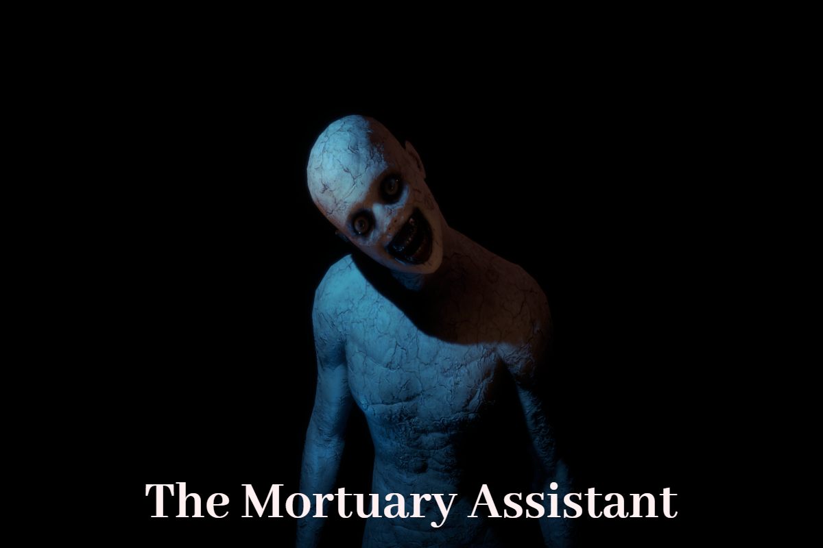 The Mortuary Assistant psychological horror gameplay.